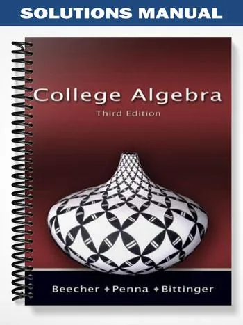 Solutions_Manual_for_Precalculus_3rd_Edition_by_Beecher Solutions_Manual_for_Precalculus_3rd_Edition_by_Beecher