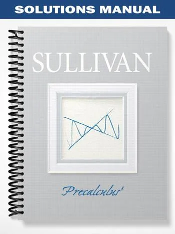 Solutions_Manual_for_Precalculus_8th_Edition_by_Sullivan Solutions_Manual_for_Precalculus_8th_Edition_by_Sullivan