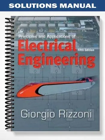 Solutions_Manual_for_Principles_and_Applications_of_Electrical_Engineering_5th_Edition_by_Giorgio_Rizzoni Solutions_Manual_for_Principles_and_Applications_of_Electrical_Engineering_5th_Edition_by_Giorgio_Rizzoni