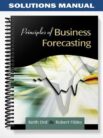 Solutions_Manual_for_Principles_of_Business_Forecasting_1st_Edition_by_Ord
