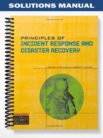 Solutions_Manual_for_Principles_of_Incident_Response_and_Disaster_Recovery_1st_Edition_by_Whitman