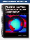Solutions_Manual_for_Process_Control_Instrumentation_Technology_8th_Edition_by_Johnson