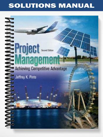 Solutions Manual for Project Management 2nd Edition by Pinto