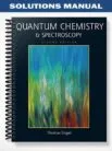 Solutions_Manual_for_Quantum_Chemistry__Spectroscopy_2nd_Edition_by_Thomas_Engel