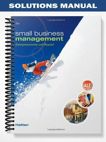 Solutions_Manual_for_Small_Business_Management_Entrepreneurship_and_Beyond_5th_Edition_by_Hatten