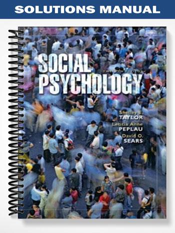 Solutions Manual for Social Psychology 12th Edition by Taylor