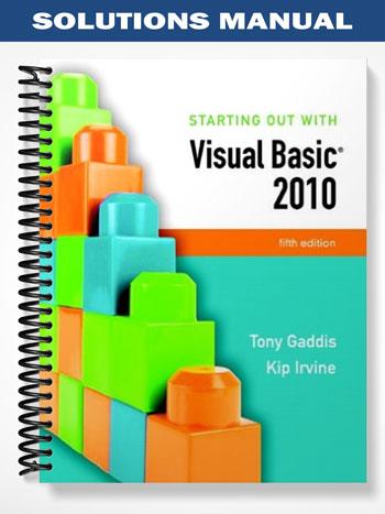Solutions Manual for Starting Out With Visual Basic 2010 5th Edition by Gaddis