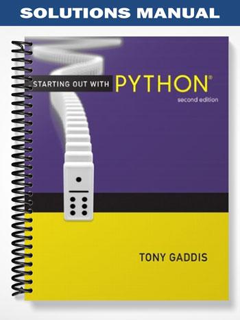 Solutions Manual for Starting Out with Python 2nd Edition by Tony Gaddis