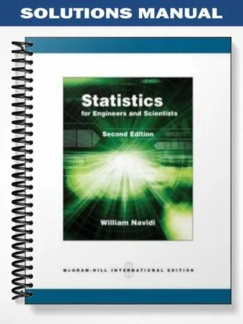 Solutions_Manual_for_Statistics_for_Engineers_and_Scientists_2nd_Edition_by_William_Navidi