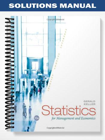 Solutions Manual for Statistics for Management and Economics 10th Edition by Gerald Keller