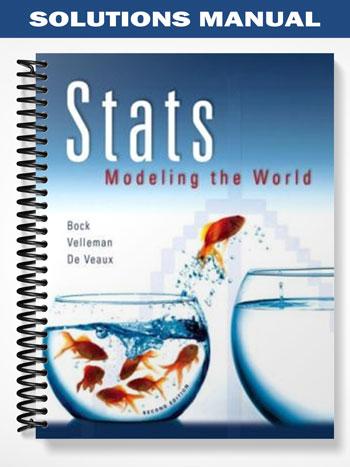 Solutions Manual for Stats Modeling the World 2nd Edition by Bock