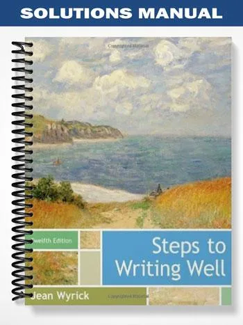 Solutions_Manual_for_Steps_to_Writing_Well_12th_Edition_by_Jean_Wyrick