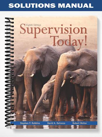 Solutions Manual for Supervision Today 8th Edition by Robbins