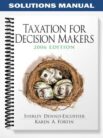 Solutions_Manual_for_Taxation_for_Decision_Makers_2006_3rd_Edition_by_Dennis Escoffier