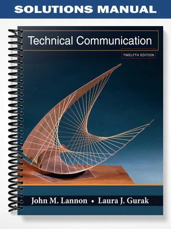 Solutions_Manual_for_Technical_Communication_12th_Edition_by_Lannon Solutions_Manual_for_Technical_Communication_12th_Edition_by_Lannon