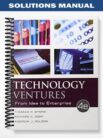 Solutions_Manual_for_Technology_Ventures_From_Idea_to_Enterprise_4th_Edition_by_Byers