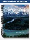 Solutions_Manual_for_The_Changing_Earth_Exploring_Geology_and_Evolution_7th_Edition_by_Monroe