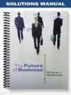 Solutions_Manual_for_The_Future_of_Business_The_Essentials_4th_Edition_by_Gitman
