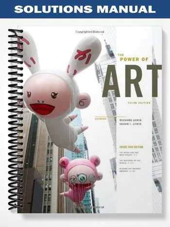 Solutions_Manual_for_The_Power_of_Art_3rd_Edition_by_Lewis Solutions_Manual_for_The_Power_of_Art_3rd_Edition_by_Lewis