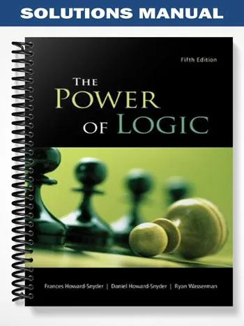 Solutions_Manual_for_The_Power_of_Logic_5th_Edition_by_Howard Snyder Solutions_Manual_for_The_Power_of_Logic_5th_Edition_by_Howard Snyder