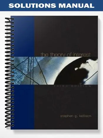 Solutions_Manual_for_The_Theory_of_Interest_3rd_Edition_by_Kellison