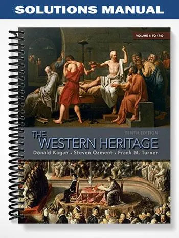Solutions_Manual_for_The_Western_Heritage_The_Volume_1_10th_Edition_by_Kagan