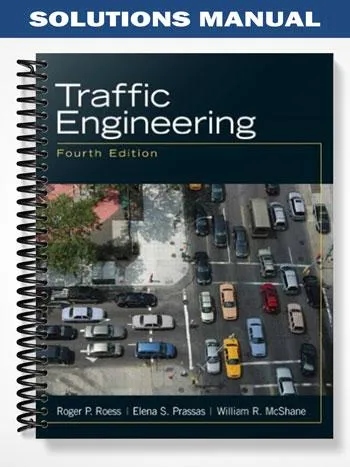 Solutions_Manual_for_Traffic_Engineering_4th_Edition_by_Roess Solutions_Manual_for_Traffic_Engineering_4th_Edition_by_Roess