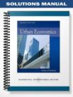 Solutions Manual for Urban Economics 7th Edition by Arthur Osullivan