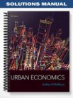 Solutions Manual for Urban Economics 8th Edition by Osullivan