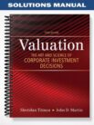 Solutions_Manual_for_Valuation_The_Art_and_Science_of_Corporate_Investment_Decisions_3rd_Edition_by_Titman