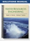 Solutions_Manual_for_Water_Resources_Engineering_1st_Edition_by_Wurbs