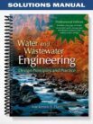 Solutions_Manual_for_Water_and_Wastewater_Engineering_1st_Edition_by_Mackenzie_L_Davis