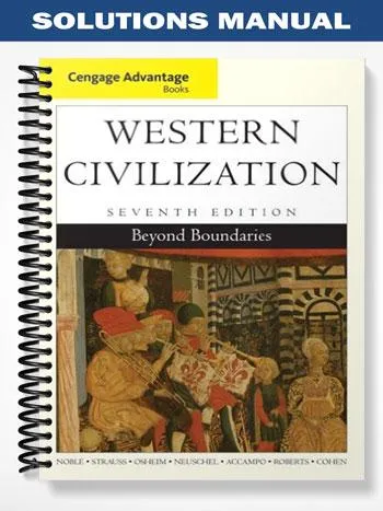 Solutions_Manual_for_Western_Civilization_Beyond_Boundaries_7th_Edition_by_Noble