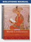 Solutions_Manual_for_World_Civilizations_The_Global_Experience_Combined_Volume_6th_Edition_by_Stearns