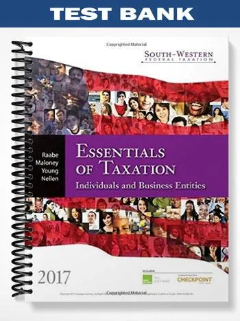 TestBankforSouth WesternFederalTaxation2017EssentialsofTaxationIndividualsandBusinessEntities20thEditionbyRaabe TestBankforSouth WesternFederalTaxation2017EssentialsofTaxationIndividualsandBusinessEntities20thEditionbyRaabe