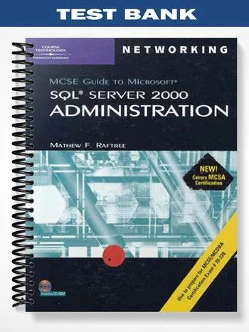 Test_Bank_for_70 228_MCSE_Guide_to_MS_SQL_Server_2000_Administration_1st_Edition_by_Mathew_Raftree