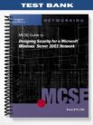 Test_Bank_for_70 298_MCSE_Guide_to_Designing_Security_for_Microsoft_Windows_Server_2003_Network_1st_Edition_by_Byron_Wright