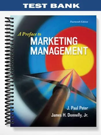 Test_Bank_for_A_Preface_to_Marketing_Management_14th_Edition_by_Peter Test_Bank_for_A_Preface_to_Marketing_Management_14th_Edition_by_Peter