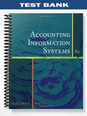 Test_Bank_for_Accounting_Information_Systems_8th_Edition_by_Gelinas