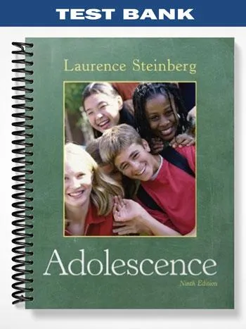 Test_Bank_for_Adolescence_9th_Edition_by_Steinberg Test_Bank_for_Adolescence_9th_Edition_by_Steinberg