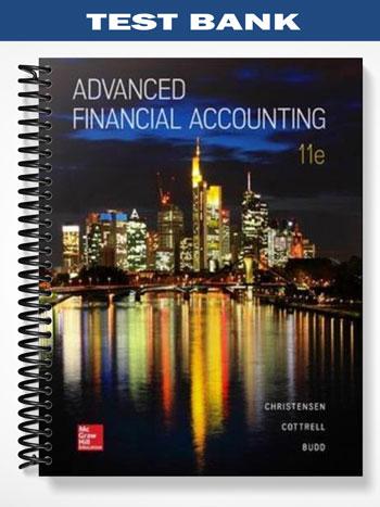 Test Bank for Advanced Financial Accounting 11th Edition by Christensen