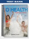 Test_Bank_for_An_Invitation_to_Health_Building_Your_Future_Brief_Edition_8th_Edition_by_Dianne_Hales