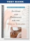 Test Bank for Anatomy and Physiology for the Manual Therapies 1st Edition by Kuntzman