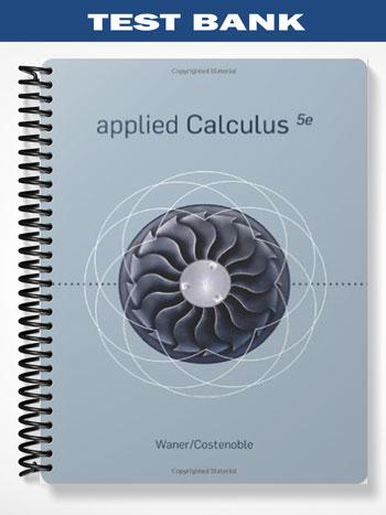 Test Bank for Applied Calculus 5th Edition by Waner