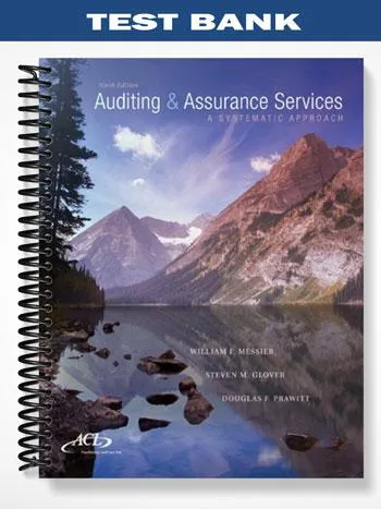 Test_Bank_for_Auditing_and_Assurance_Services_A_Systematic_Approach_9th_Edition_by_Messier
