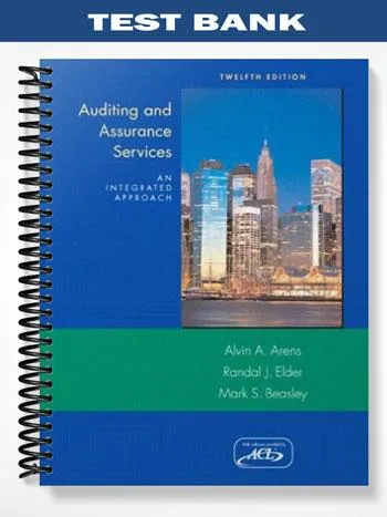 Test_Bank_for_Auditing_and_Assurance_Services_An_Intergrated_Approach_12th_Edition_by_Alvin_Arens