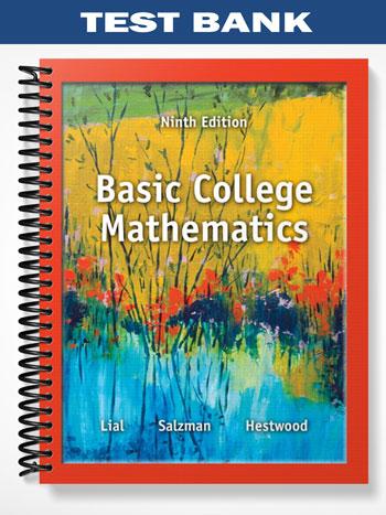 Test Bank for Basic College Mathematics 9th Edition by Lial
