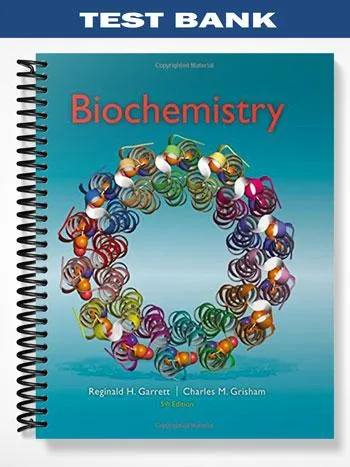 Test_Bank_for_Biochemistry_5th_Edition_by_Garrett Test_Bank_for_Biochemistry_5th_Edition_by_Garrett