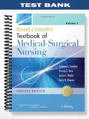Test_Bank_for_Brunner_and_Suddarths_Textbook_of_Medical Surgical_Nursing_12th_Edition_by_Smeltzer