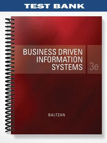 Test_Bank_for_Business_Driven_Information_Systems_3rd_Edition_by_Paige_Baltzan Test_Bank_for_Business_Driven_Information_Systems_3rd_Edition_by_Paige_Baltzan